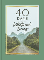 40 Days of Intentional Living