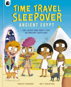 Ancient Egypt (Time Travel Sleepover)