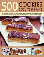 500 Cookies, Biscuits & Bakes