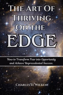 The Art Of Thriving On The Edge
