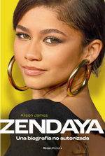 Zendaya. Biografía no autorizada
