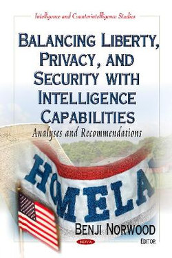 Balancing Liberty, Privacy, and Security with Intelligence Capabilities