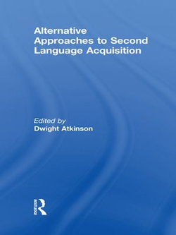 Alternative Approaches to Second Language Acquisition