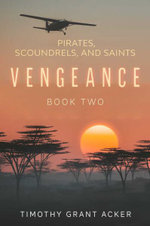 Pirates, Scoundrels, and Saints: VENGEANCE