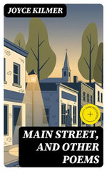 Main Street, and Other Poems
