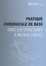 Pratique chirurgicale de base dans les structures a moyens limites
