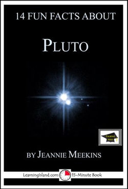 14 Fun Facts About Pluto: Educational Version