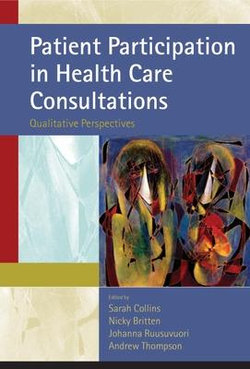 Patient Participation in Health Care Consultations: Qualitative Perspectives
