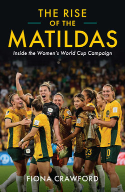 The Rise and Rise of the Matildas The Rise and Rise of the Matildas