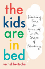 The Kids Are in Bed The Kids Are in Bed