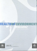 Health Environment: Managing the Linkages for Sustainable Development