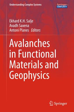 Avalanches in Functional Materials and Geophysics Avalanches in Functional Materials and Geophysics