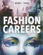 Behind the Scenes: Fashion Careers