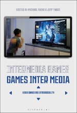 Intermedia Games--Games Inter Media