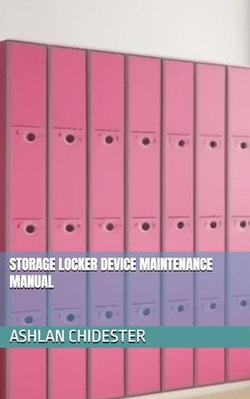 Storage Locker Device Maintenance Manual