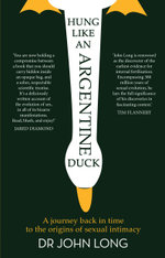 Hung Like An Argentine Duck