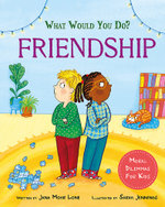 What Would You Do?: Friendship