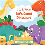 1, 2, 3, Roar! Let's Count Dinosaurs