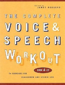 The Complete Voice & Speech Workout