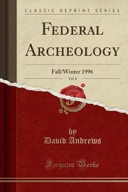 Federal Archeology, Vol. 8