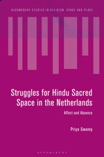 Struggles for Hindu Sacred Space in the Netherlands