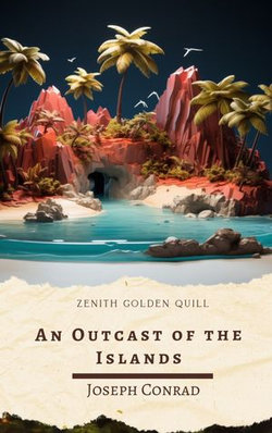 An Outcast of the Islands An Outcast of the Islands