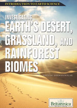 Investigating Earth’s Desert, Grassland, and Rainforest Biomes