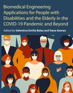 Biomedical Engineering Applications for People with Disabilities and the Elderly in the COVID-19 Pandemic and Beyond