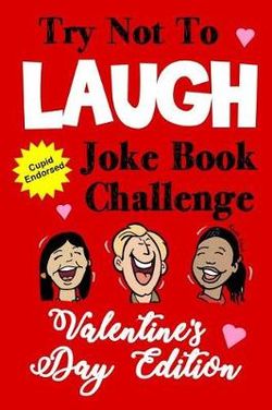Try Not to Laugh Joke Book Challenge Valentine's Day Edition