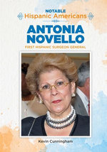 Antonia Novello: First Hispanic Surgeon General
