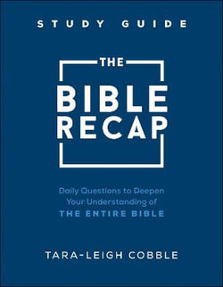 The Bible Recap Study Guide The Bible Recap Study Guide