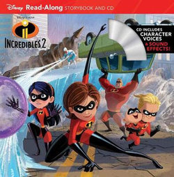 Incredibles 2 Read-Along Storybook and CD (Read-along Storybook and CD)