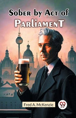 Sober by Act of Parliament (Edition2024)