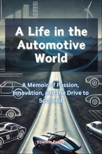 A Life in the Automotive World