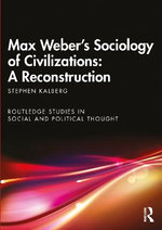 Max Weber's Sociology of Civilizations