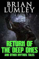Return of the Deep Ones and Other Mythos Tales