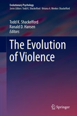 The Evolution of Violence