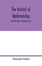 The instinct of workmanship