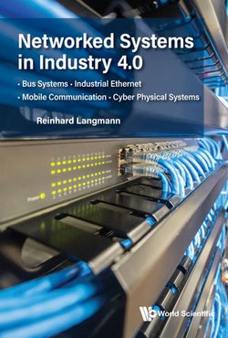 Networked Systems in Industry 4.0