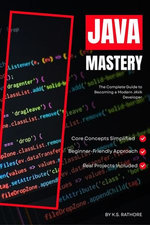 Java Full Course 2026: From Beginner to Expert, A Complete Programming Course