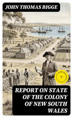 Report on State of the Colony of New South Wales