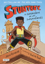 Stuntboy: el Superhéroe de Los Superhéroes / Stuntboy: in the Meantime (Spanish Edition)