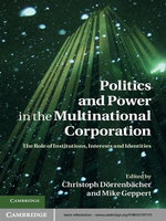 Politics and Power in the Multinational Corporation