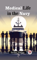 Medical Life in the Navy