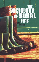 The Sociology of Rural Life The Sociology of Rural Life