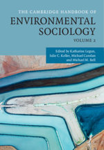 The Cambridge Handbook of Environmental Sociology : Volume 2