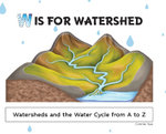 W Is for Watershed