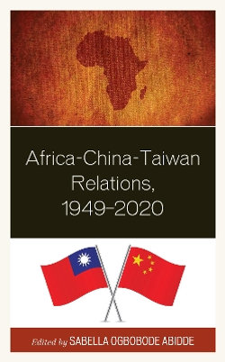 Africa-China-Taiwan Relations, 1949-2020 Africa-China-Taiwan Relations, 1949-2020