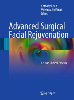 Advanced Surgical Facial Rejuvenation Advanced Surgical Facial Rejuvenation