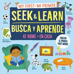 My First Seek and Learn: At Home / Mi primer busca y aprende: en casa